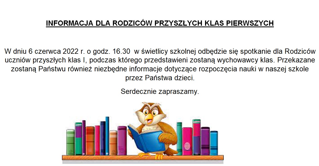  INFORMACJA DLA RODZICÓW PRZYSZŁYCH KLAS PIERWSZYCH